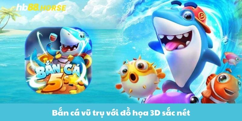 Bắn cá vũ trụ với đồ họa 3D sắc nét