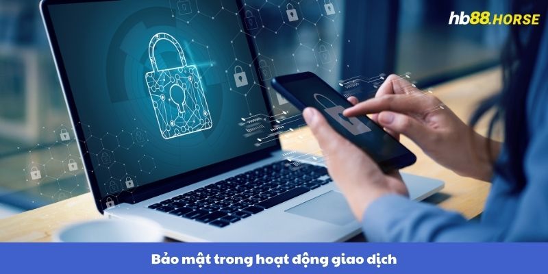 Bảo mật trong hoạt động giao dịch