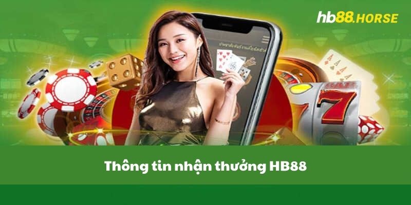 Thông tin nhận thưởng HB88