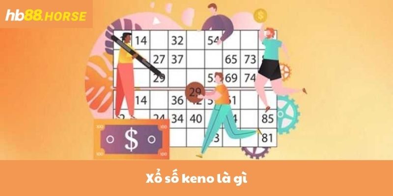 Xổ số keno là gì