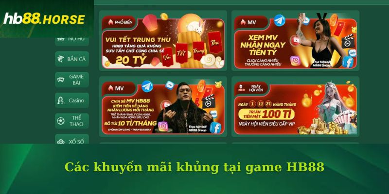 Các khuyến mãi khủng tại game HB88