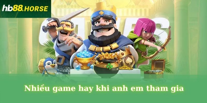 Nhiều game hay khi anh em tham gia